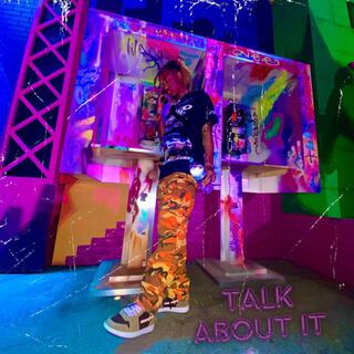 Talk About It lyrics | Boomplay Music