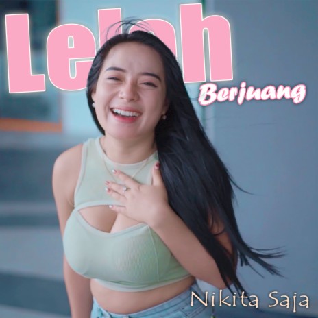 Lelah Berjuang | Boomplay Music