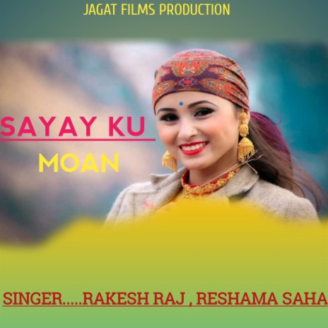 Sayay Ko Moan ft. Reshma Shah | Boomplay Music