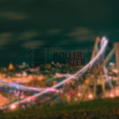 Roller Coaster | Boomplay Music