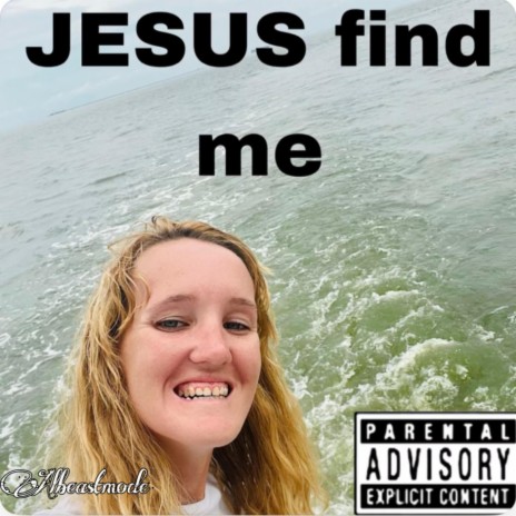 JESUS FIND ME