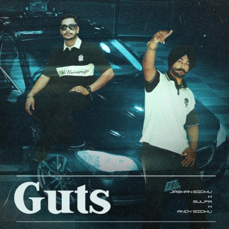 Guts ft. Andy Sidhu | Boomplay Music