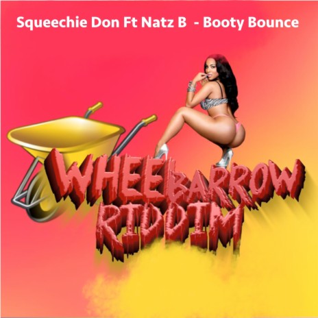 Booty Bounce (Wheel Barrow Riddim) ft. NatzB | Boomplay Music