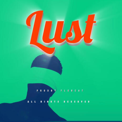 Lust | Boomplay Music