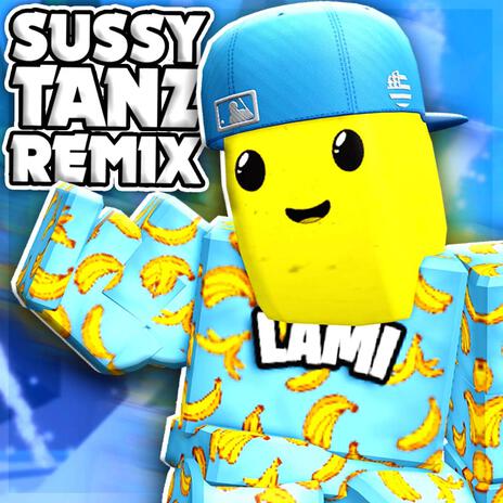 SUSSY TANZ (REMIX) | Boomplay Music