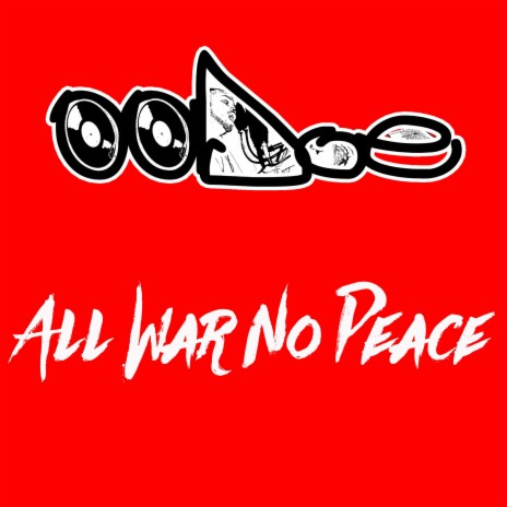 All War No Peace | Boomplay Music