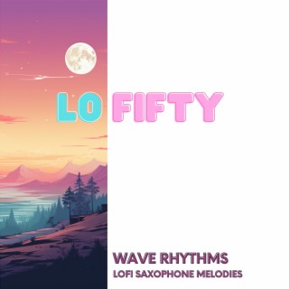 Wave Rhythms: Lofi Saxophone Melodies