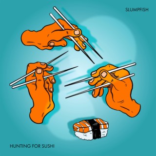 Hunting for Sushi
