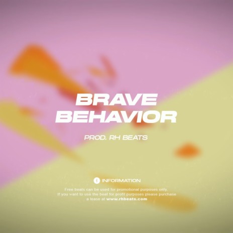 Brave behavior | Boomplay Music