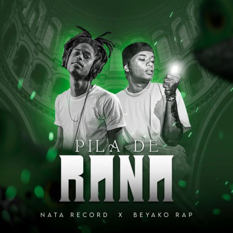 Pila De Rana ft. Beyako rap | Boomplay Music