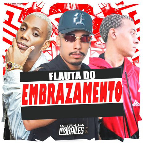 Flauta do Embrazamento ft. MC MN & DJ MJSP | Boomplay Music