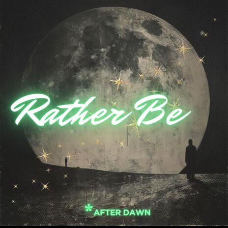 Rather Be | Boomplay Music