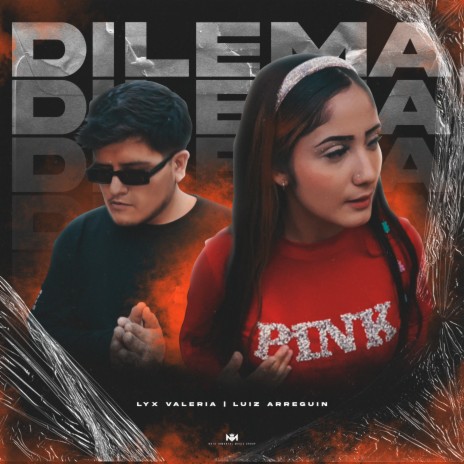 Dilema ft. Lyx Valeria | Boomplay Music