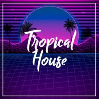 Tropical House