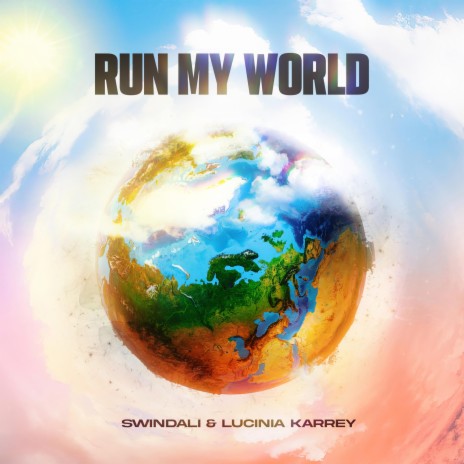 Run My World ft. Lucinia Karrey