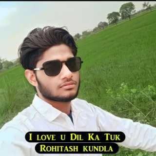 I love u Dil ka tuk (Rajasthani)