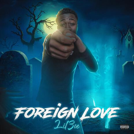 Foreign Love | Boomplay Music