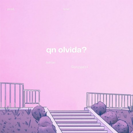 Qn olvida? | Boomplay Music