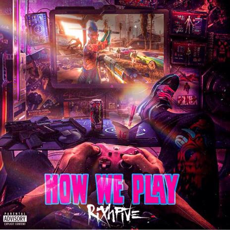 How We Play ft. ETE Yung'n & 6c Da God