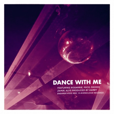 DANCE WITH ME ft. MICO, Rosarrie, Ok2222, Zamir & Alys | Boomplay Music