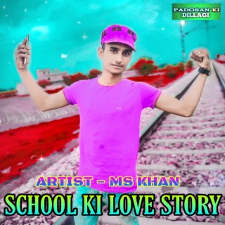 School Ki Love Story