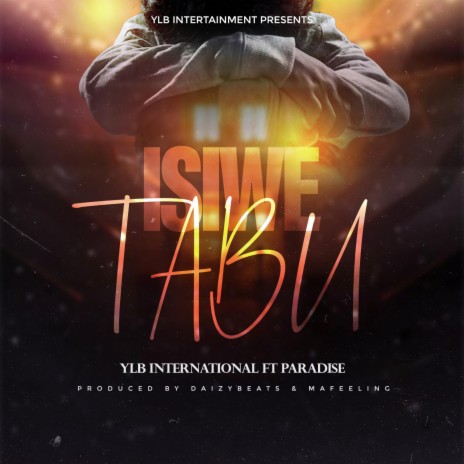 Isiwe Tabu ft. Paradise Tabasam | Boomplay Music