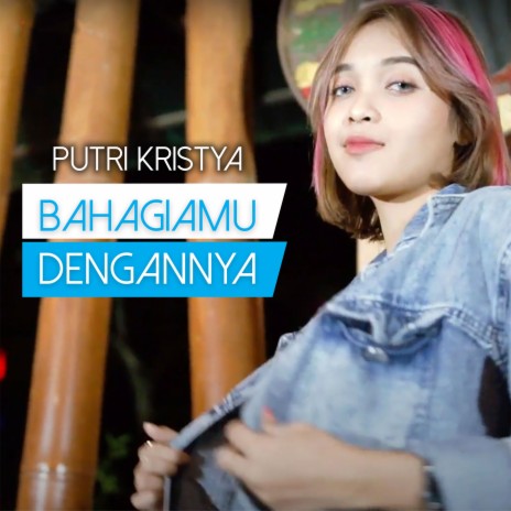 Bahagiamu Dengannya | Boomplay Music