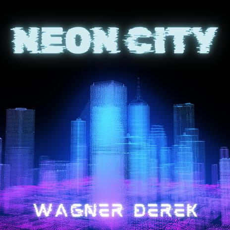 Neon City | Boomplay Music