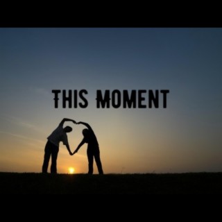 This Moment