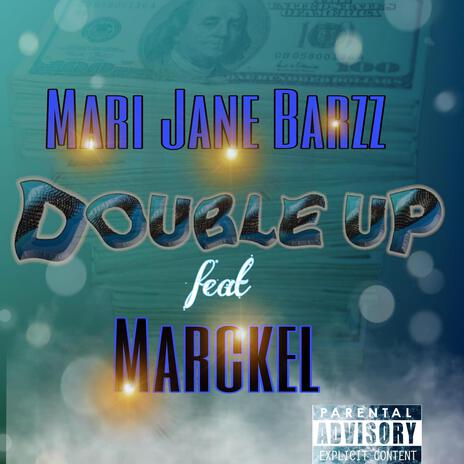 Double Up ft. Marckel | Boomplay Music