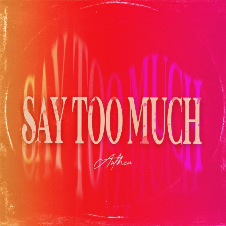 say too much | Boomplay Music