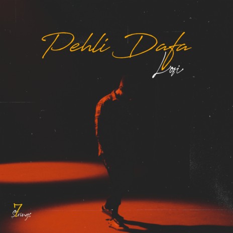 Pehli Dafa Lofi | Boomplay Music