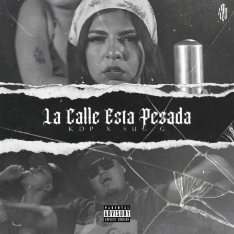 La Calle Esta Pesada ft. Kuarto del Panico | Boomplay Music