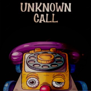 Unknown Call