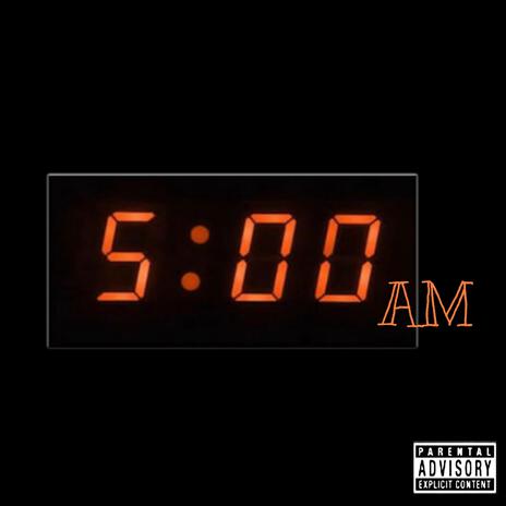 5 A.M. | Boomplay Music