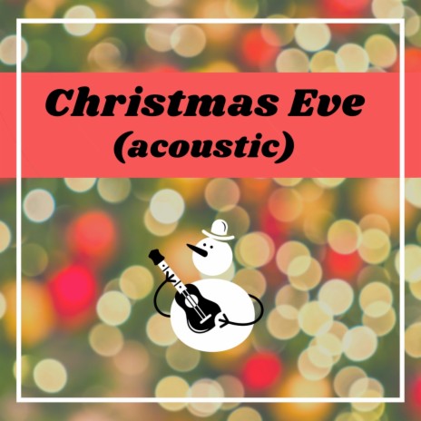 Christmas Eve (Acoustic)