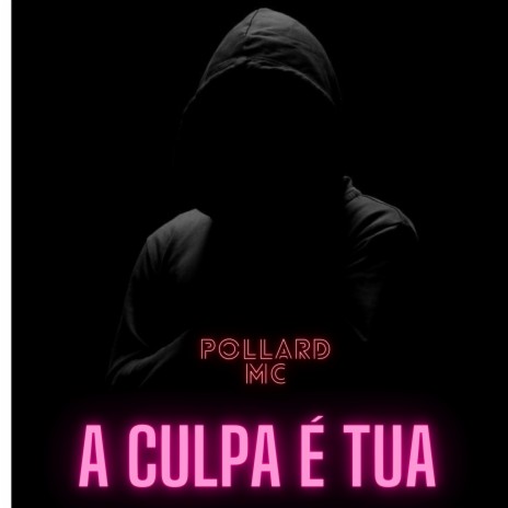 A Culpa é tua | Boomplay Music