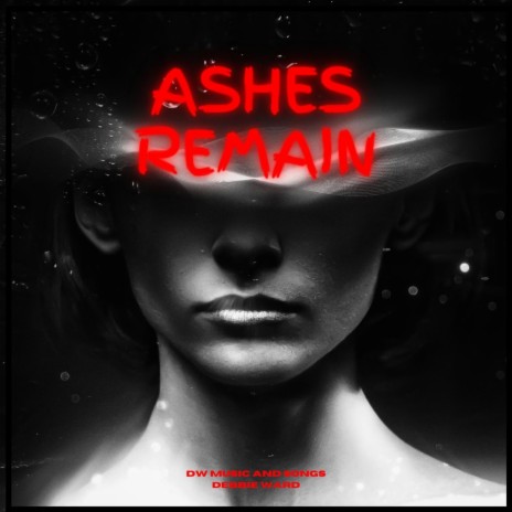 Ashes Remain | Boomplay Music