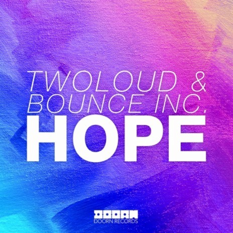 Hope ft. Bounce Inc. | Boomplay Music