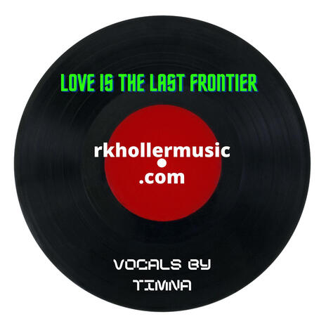 Love Is The last Frontier ft. TIMNA | Boomplay Music