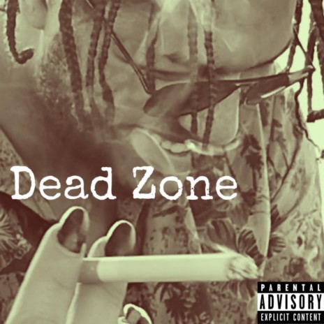 Dead Zone | Boomplay Music