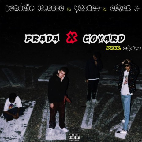 PRADA x GOYARD ft. Vriles, Enyel c & Guploc | Boomplay Music