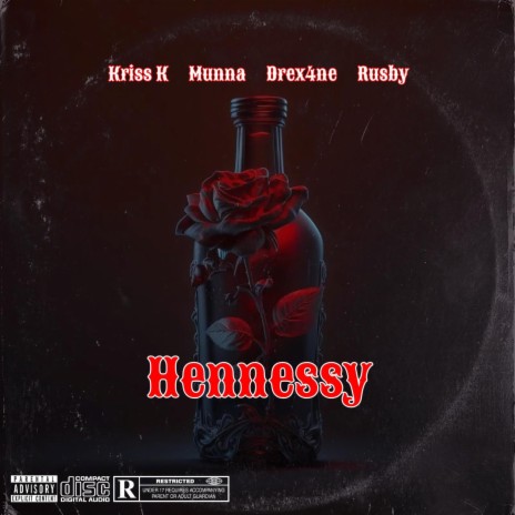 Hennessy ft. Munna, Drex4ne & Rusby | Boomplay Music