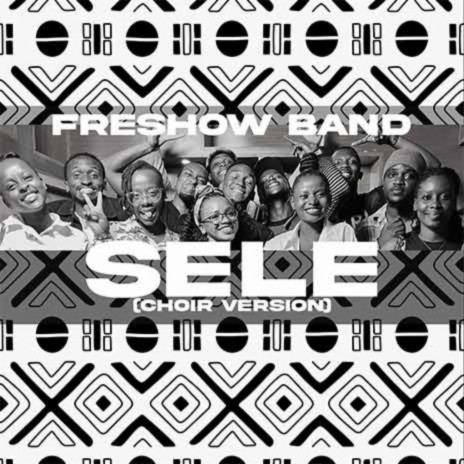 Sele (Choir Version) | Boomplay Music