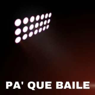 Para Que Baile