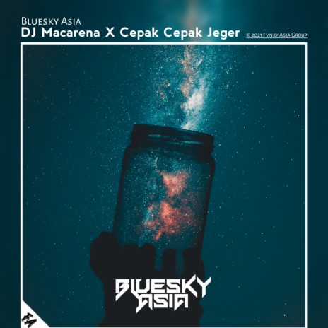 DJ Macarena X Cepak Cepak Jeger | Boomplay Music