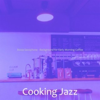 Bossa Saxophone - Background for Early Morning Coffee
