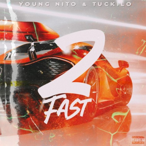 2 Fast ft. Tuckilo