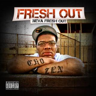 Fresh Out Neva Freshout (2009)