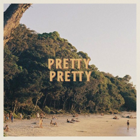 Pretty Pretty | Boomplay Music